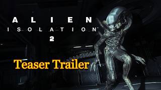 Alien: Isolation Sequel Gets First Look Teaser Trailer Which Hints At Setting?