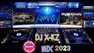 Dj X-Kz-Astana ←→ Almaty (Original Mix 2023)🌃💔🌇