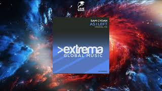 Sam Cydan - As I Left (Extended Mix) [EXTREMA GLOBAL MUSIC]