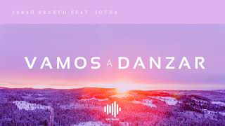 Miniatura de vídeo de "Vamos A Danzar - Sarah Franco (feat. Jotha)"