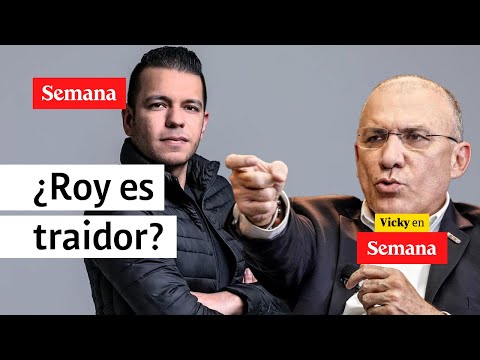 ¿Roy Barreras es un traidor? Esto dijo Jota Pe Hernández | Vicky en Semana