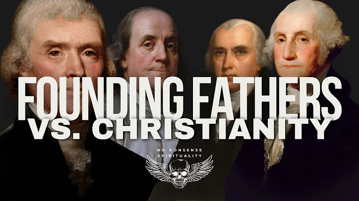 Were the Founding Fathers REALLY Christian?