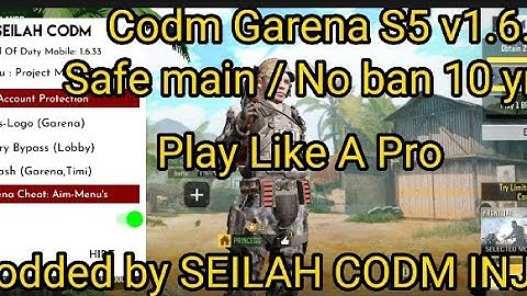 Codm Garena S5 v1.6.33 / safe main / No ban 10 yrs / Play Like A Pro / Modded by SEILAH CODM INJ