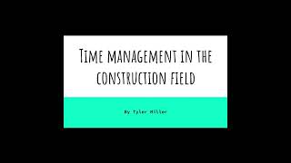 From Chaos to control: Mastering Time Management in Construction