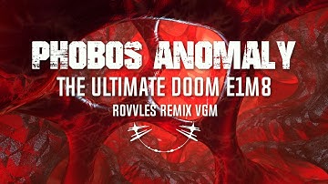 "PHOBOS ANOMALY" THE ULTIMATE DOOM E1M8 | ROVVLES REMIX VGM | TECHNO VIDEO GAME MUSIC