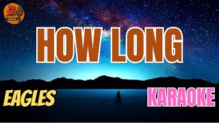 Eagles - How long (V.A. Karaoke Version)