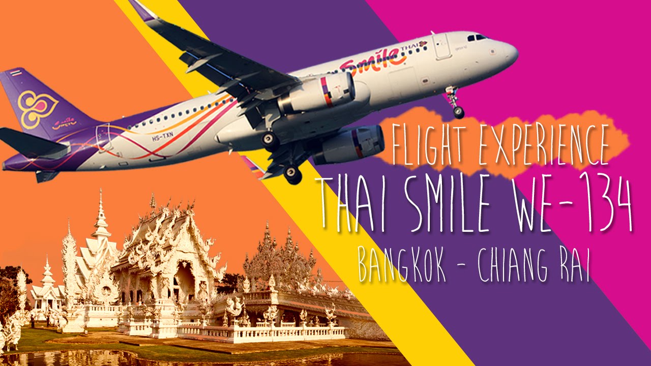 Flight Experience - Thai Smile WE134 (Bangkok - ChiangRai