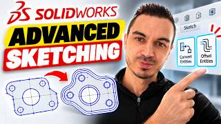 SOLIDWORKS Advanced Sketching: Convert & Offset Entities