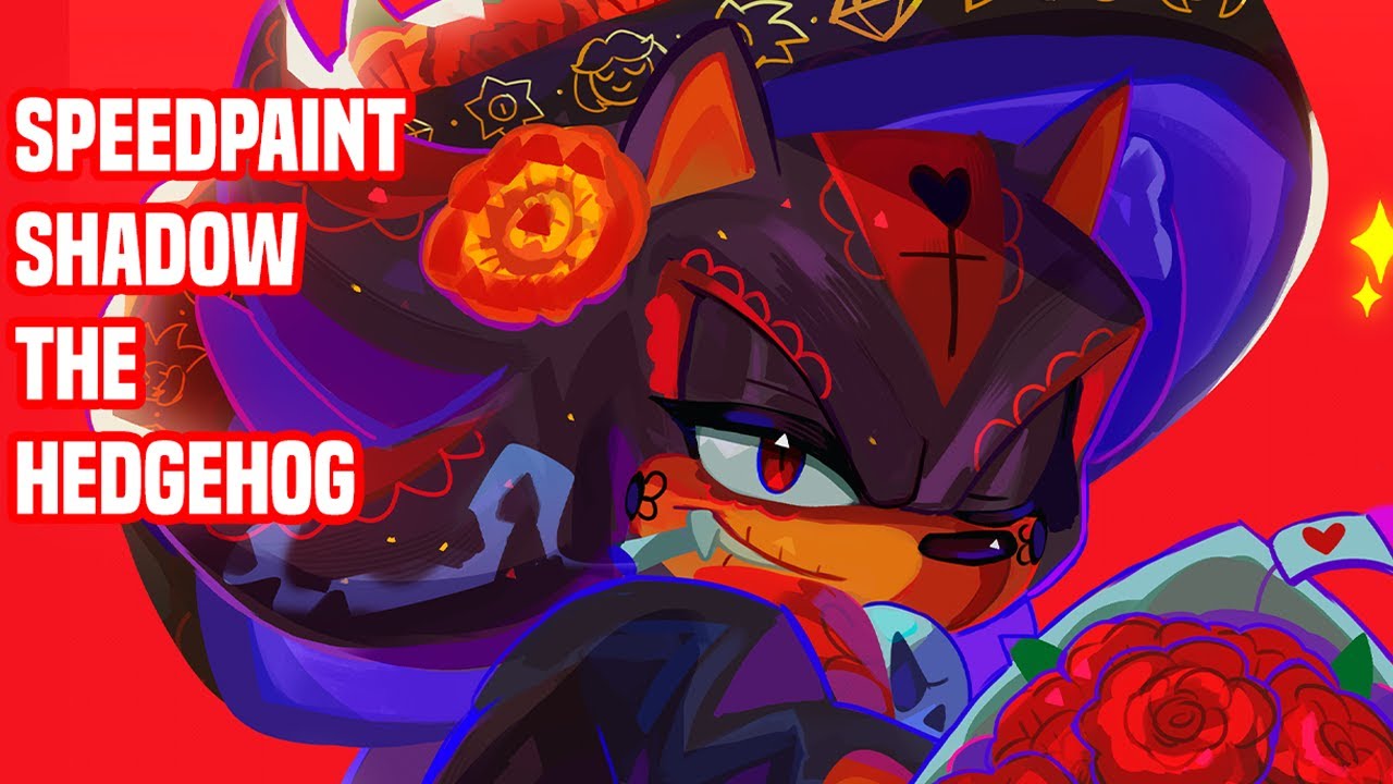 Mexican Shadow The Hedgehog (Catrín Shadow AU) [SPEEDPAINT] - YouTube