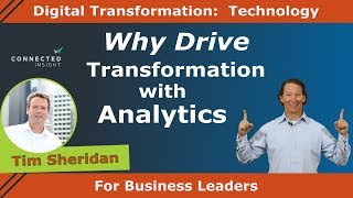 Why Drive Transformation with Analytics / How To Use Analytics To Drive Transformation