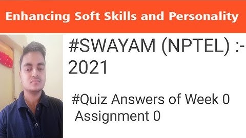 NPTEL 2021-Enhancing Soft Skills & Personality Quiz Answers | Week 0 Assignments | IIT Kanpur