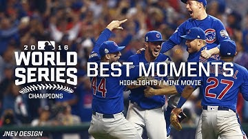 MLB Chicago Cubs 2016 World Series vs Indians Movie Best Moments Highlights - Playoffs