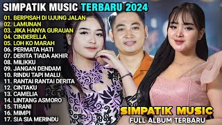 BERPISAH DI UJUNG JALAN - Laila Ayu Ft Irwan - LAMUNAN - Ria Amelia - SIMPATIK MUSIC TERBARU 2024