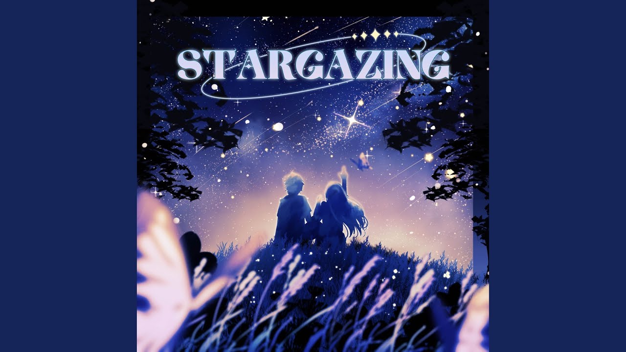 Watch Stargazing on YouTube Watch Stargazing on YouTube