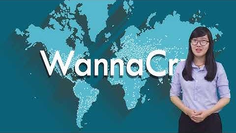 Khủng hoảng WannaCry là gì? I New Ocean