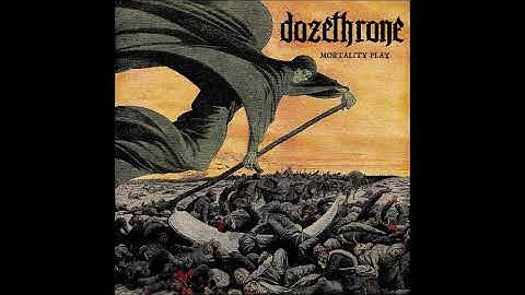 Dozethrone - Mortality Play (EP 2019)