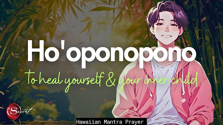 HO'OPONOPONO PRAYER TO HEAL YOURSELF & YOUR INNER CHILD| 1-HOUR TAPE (999HZ)