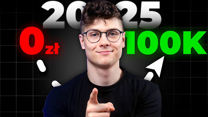 Jak dojść od ZERA do 100 tysięcy w 2025