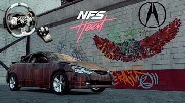 Need for Speed Heat Gameplay - ACURA RSX-S Customization | Max Build |  2004 Acura RSX-S | NFS Heat