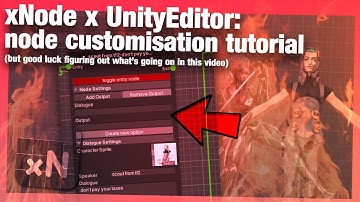 Unity XNode Tutorial: Node Customisation with Unity Editor
