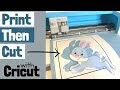 Print Then Cut with Cricut Design Space for Beginners