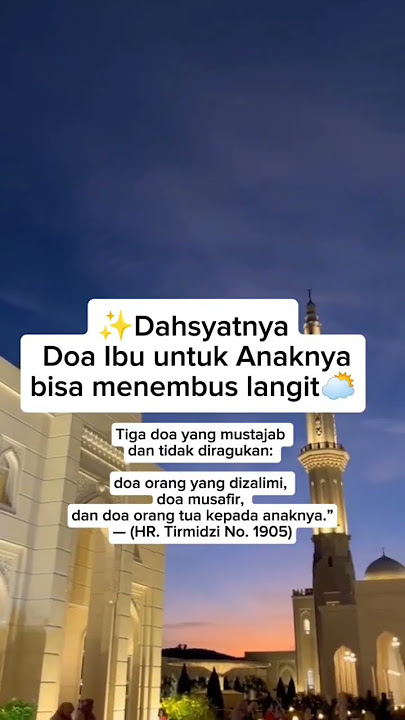 ✨Dahsyatnya Doa Ibu untuk Anaknya Bisa Menembus Langit🌥
