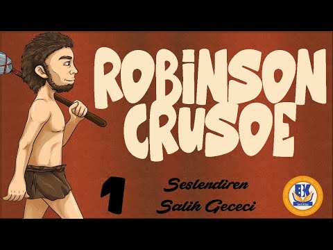 Robinson Crusoe - Daniel Defoe (Tam Metin Sesli Kitap 1.Parça) (Salih Gececi)