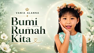 Vania Alanna - Bumi Rumah Kita (LV)