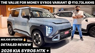 2026 KIA SYROS HTK PLUS | IS IT THE VALUE FOR MONEY VARIANT? | ONLY @ ₹10.73LAKHS | MAJOR UPDATES |