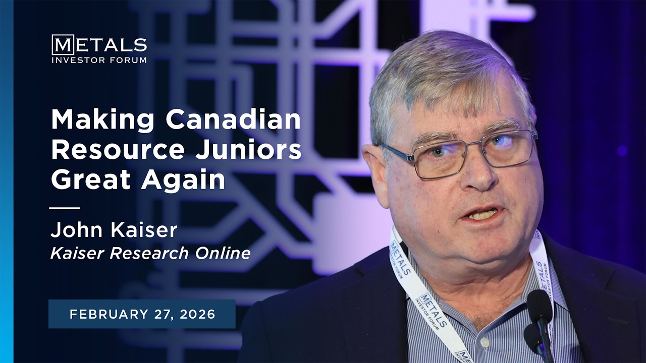 "Making Canadian Resource Juniors Great Again" John Kaiser presents at the Metals Investor Forum