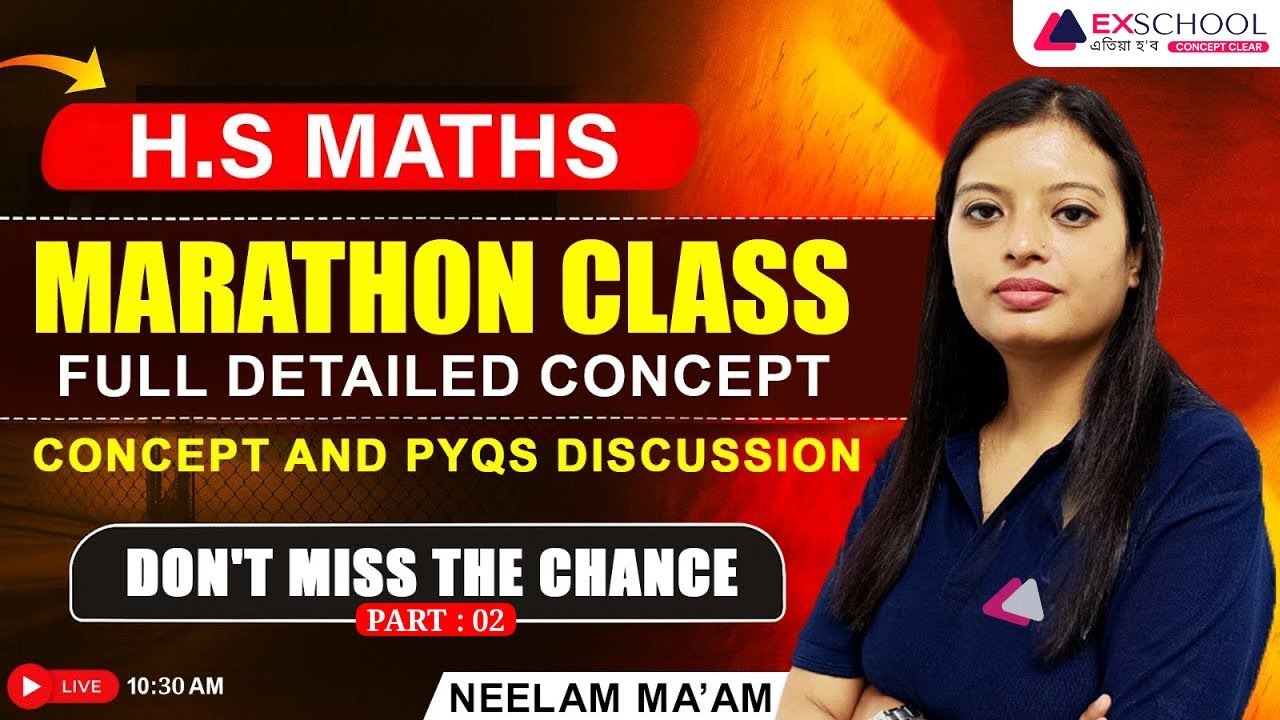 H.S Maths Marathon Class | Full Detailed Concept + PYQs | HS Exam 2026 | Part 02|| Neelam Ma'am