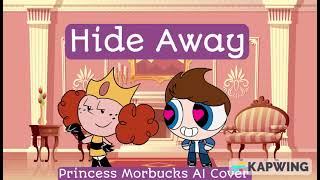 Hide Away Princess Morbucks AI Cover