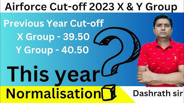 Air Force Cut off 2023 X & Y Group | Air Force 2023 Expected Cut Off? after Normalization Cut-off