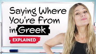 Saying Where Youre From in Greek