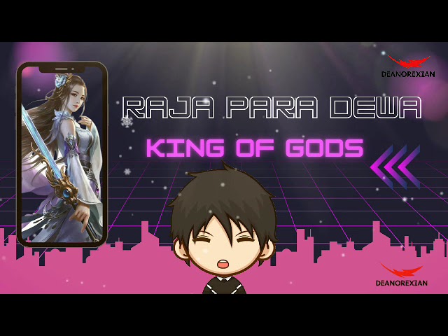 Raja Para Dewa - King Of God 901-915 class=