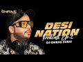 Desi nation podcast ep  02  dj chirag dubai  nonstop dj remix songs