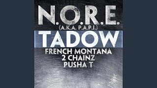Tadow (feat. French Montana, 2 Chainz &amp; Pusha T)
