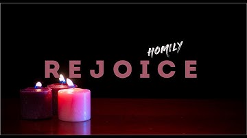 Homily for Third Sunday of Advent Year C ( December 15, 2024 )| Gaudete Sunday- 3rd Sunday of Advent