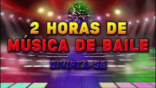2 HORAS DE MÚSICA DE BAILE