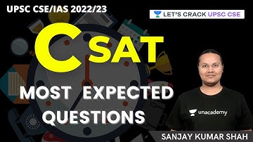 CSAT | Most Expected Questions |  UPSC CSE/IAS 2022/23 | Sanjay Kumar Shah