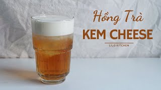 Top 9 Cách Làm Hồng Trà Kem Phô Mai Mới Nhất Năm 2022