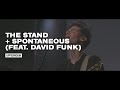 The Stand + Spontaneous (feat. David Funk) - UPPERROOM