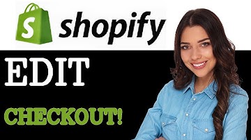 How To Edit Checkout Page On Shopify Tutorial (2025)