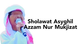 Download Lagu Sholawat Asyghil Azzam Nur Mukjizat MP3