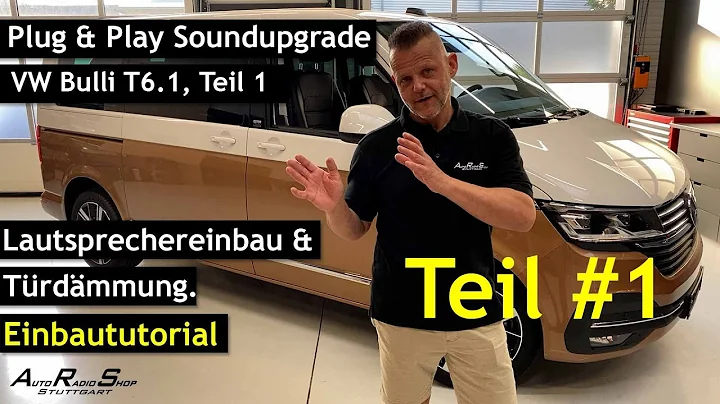 VW T6.1 Lautsprecher Einbau & Dämmung | So wirds gemacht! Einbaututorial mit Aggregateträger-Ausbau