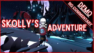 SKOLLY'S ADVENTURE ( DEMO ) ( NO COMMENTARY )