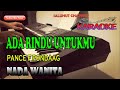 ADA RINDU UNTUKMU [PANCE F PONDAAG] KARAOKE VOKAL WANITA BES=DO