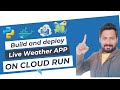 Python- DevOps Project: Building a Python Weather App using Docker and Cloud Run