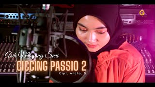 Asih Mayang Sari - Ciccing Passio 2