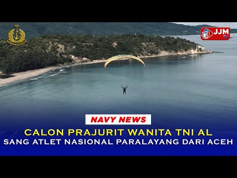 Navy News - CALON PRAJURIT WANITA TNI AL SANG ATLET NASIONAL PARALAYANG DARI ACEH